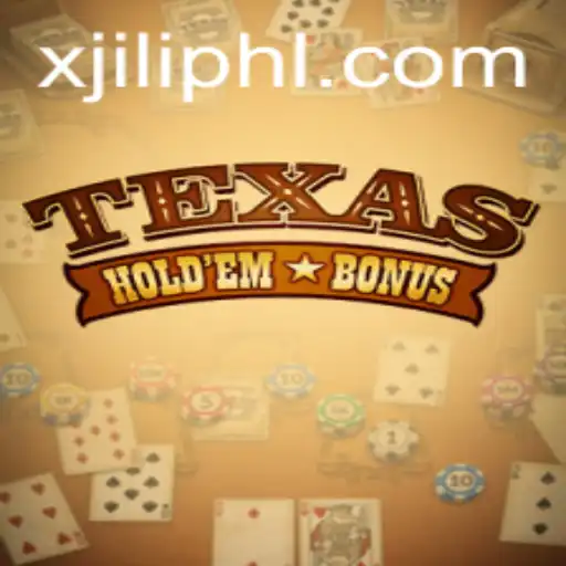 Exploring Texas Hold'em Bonus by X JILI: An Exciting Card Game Experience